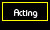 Independent Acting
